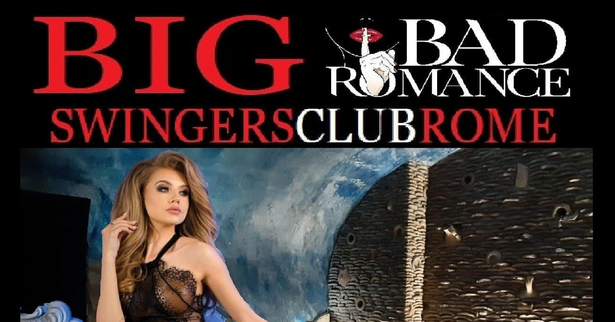 Serata coppie e singoli - BIG BAD ROMANCE DISCO E SPA a , Roma, Club Privè, Scambisti